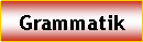 Textfeld: Grammatik
